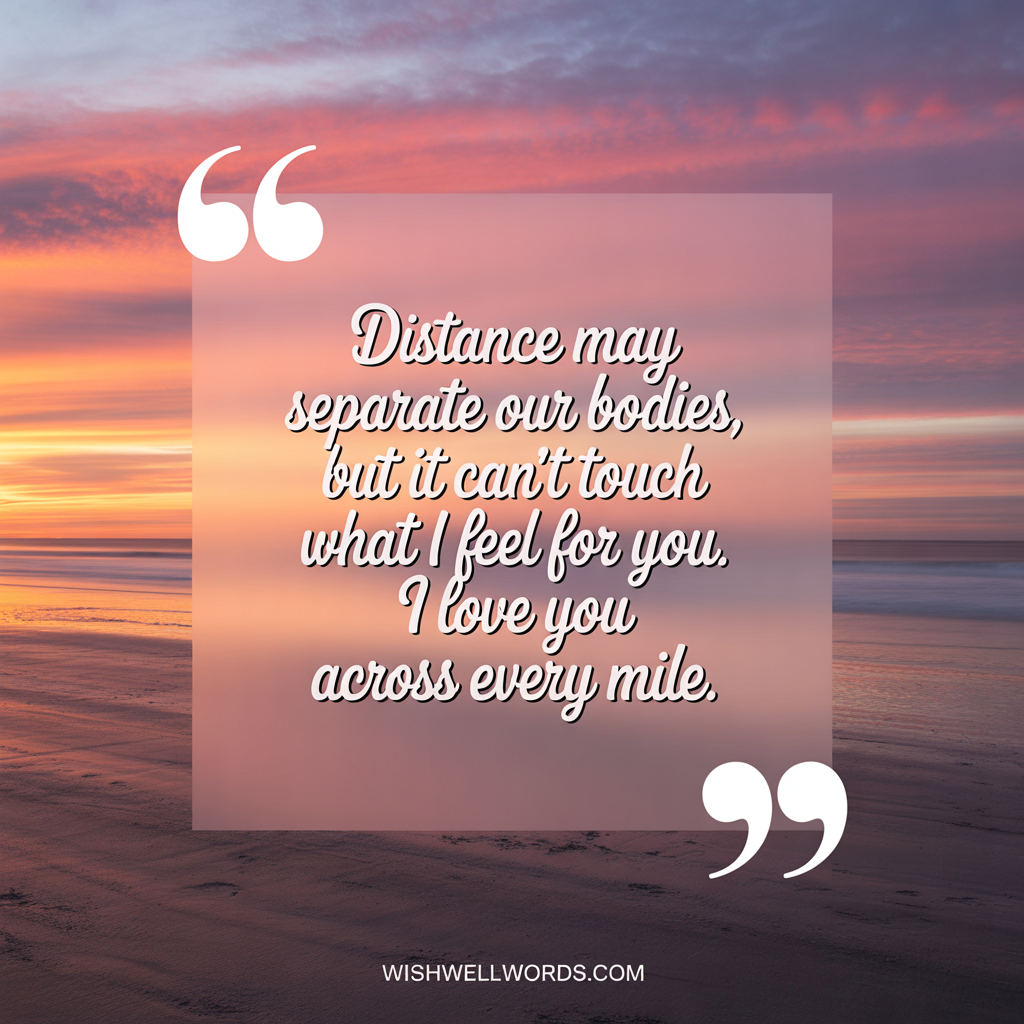 101+ Heartfelt 'First I Love You' Message Ideas That Will Make Your Partner Feel Special 4 Distance may separate our bodies but it cant touch what I feel for you. I love you across every mile